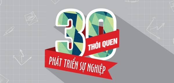 30 thói quen phát triển sự nghiệp trước tuổi 30
