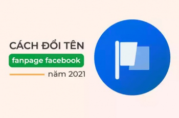 3 Bước Kháng Nghị Đổi Tên Fanpage Facebook mới nhất 2021